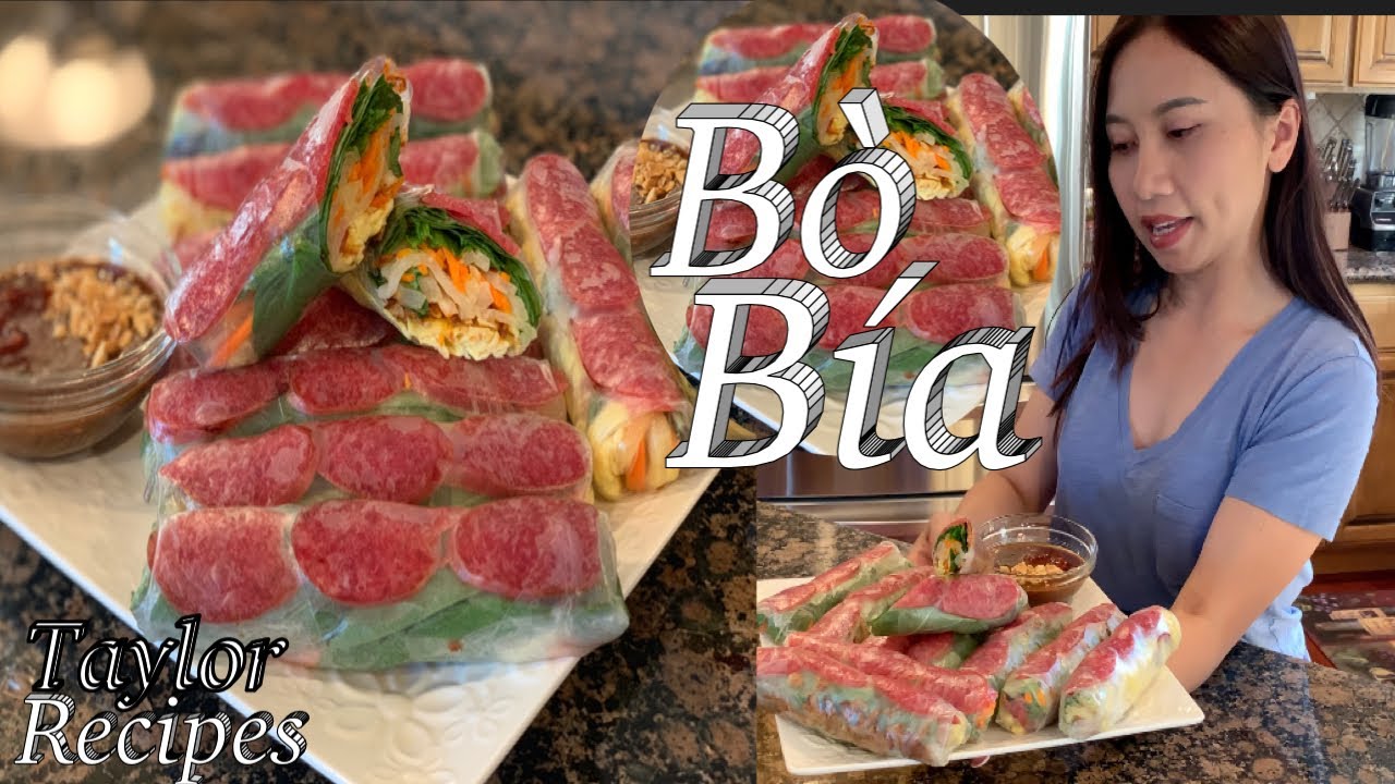 Bò Bía Mặn, món ăn chơi độc đáo thơm ngon khó cưỡng - Spring Rolls - Taylor Recipes - Cuộc Sống Mỹ