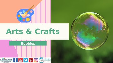 Arts and Crafts: Episode 30 - Unpoppable Bubbles - Collier County Public Library