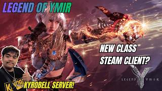 Legend Of Ymir | Kyrobell Server Update! , New Class , Steam Client? ( Tagalog )