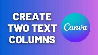 Two Text Columns in Canva Made Easy