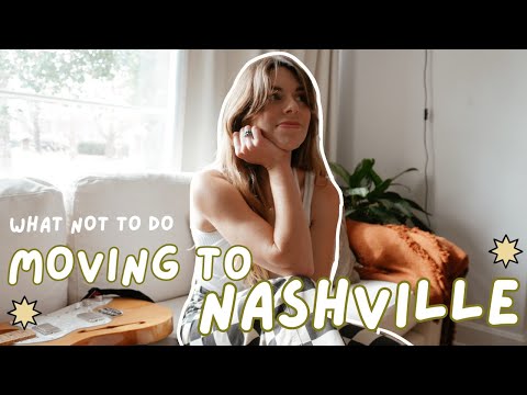 What NOT To Do When Moving To Nashville For Music
