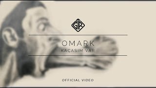 Kaçasım Var [] - Omark Resimi