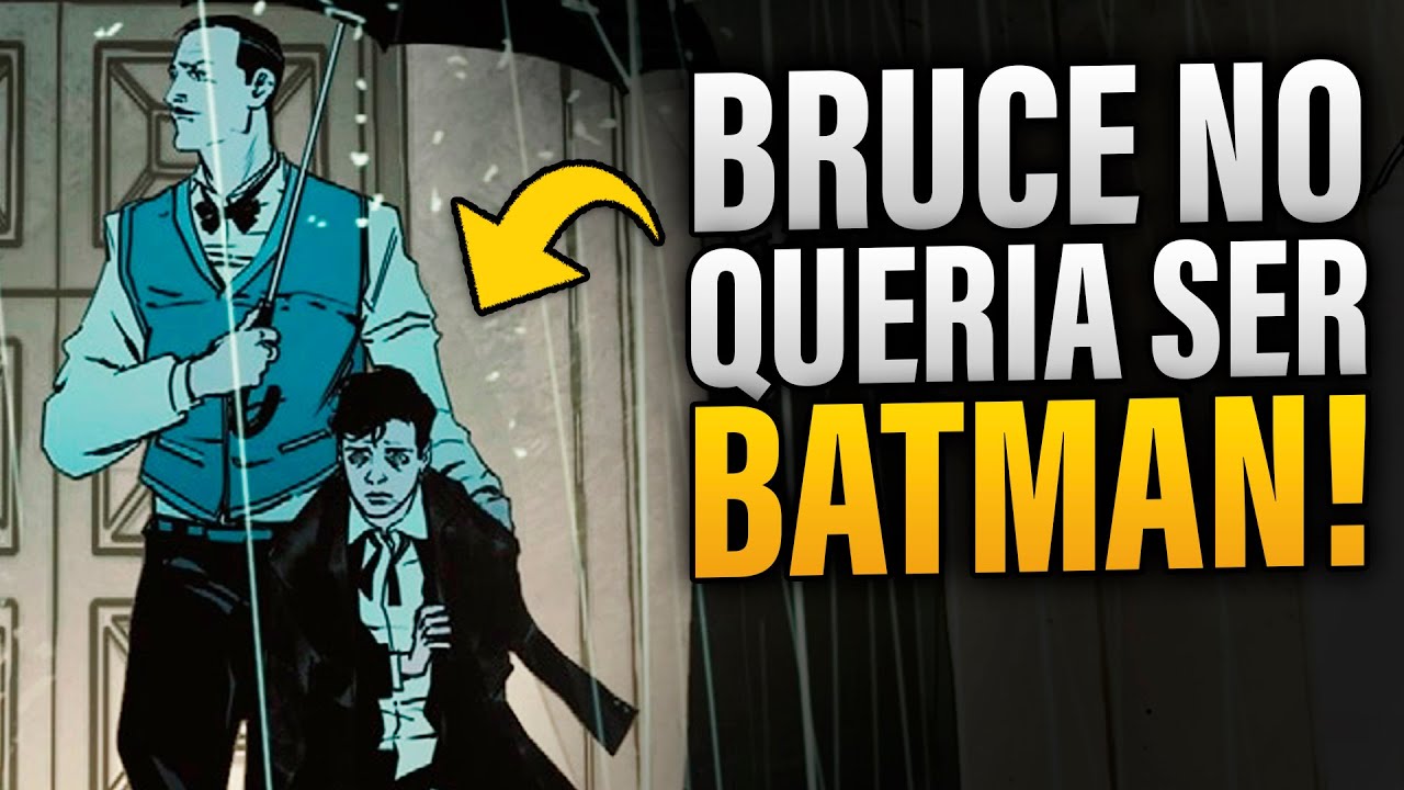 Por Esto Bruce No Quería Ser BATMAN 