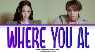 ALLDAY PROJECT (올데이 프로젝트) [ANNIE & WOOCHAN] 'Where You At' (Color Coded Lyrics)