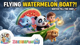 Perahu Semangka Yang Terbang  Kisah Petualangan Anakanak  Zeezeefun Tvnursery Rhymes 