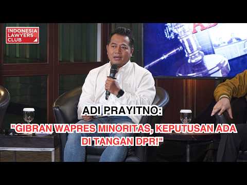 ADI PRAYITNO: "GIBRAN WAPRES MINORITAS, KEPUTUSAN ADA DI TANGAN DPR!"