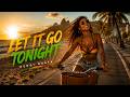 Dengi Rasta - Let It Go Tonight ( Afro Beat )