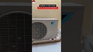 Daikin 1.5 Ton 4 Star 2026 Split AC Size Difference!!
