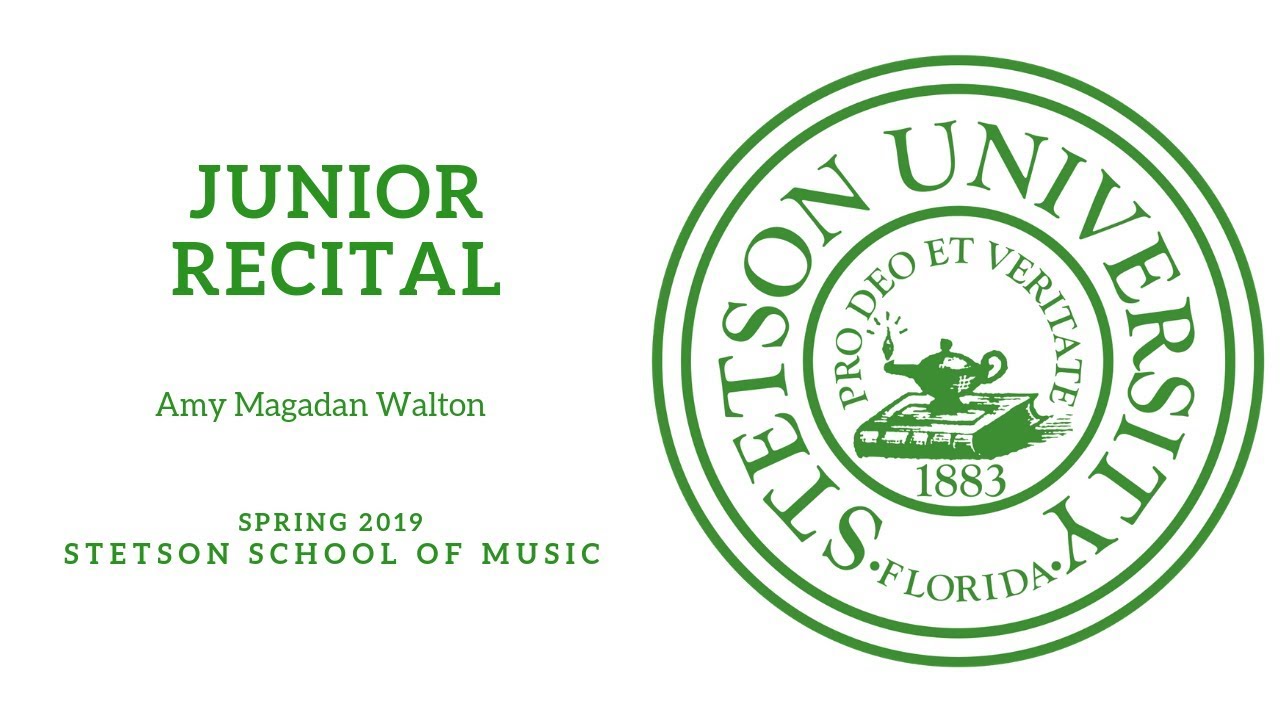 Stetson University - Junior Recital of Amy Magadan Walton
