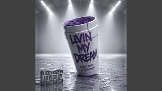 LIVIN MY DREAM