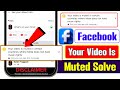 your video is muted in certain countries where meta does not have music rights | Facebook video mute