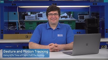 ADI: Gesture and Motion Tracking Using ADIs Time of Flight Technology