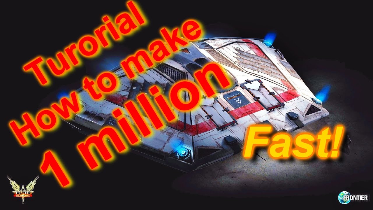 ★Beginner's Quick Guide-How to make 2 million credits per hour-Elite: Dangerous★