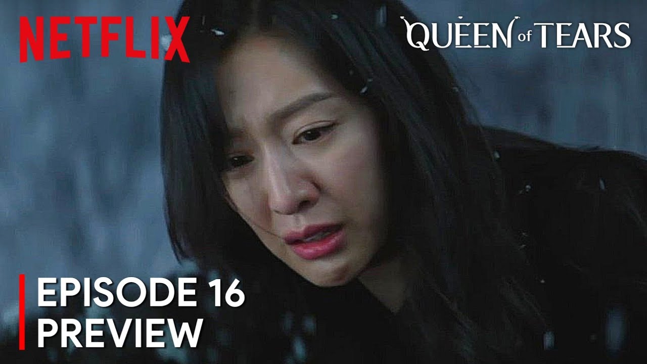 Queen of Tears Episode 16 Preview  Kim Soo Hyun  Kim Ji Won ENG SUB