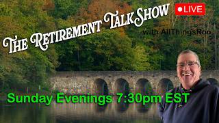 The Retirement Talk Show LIVE! | October 18, 2026