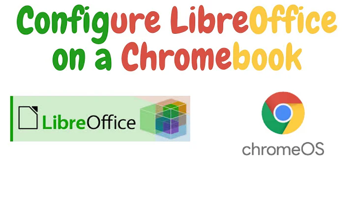 How to configure LibreOffice to work as expected on a Chromebook | MS Office Alternative