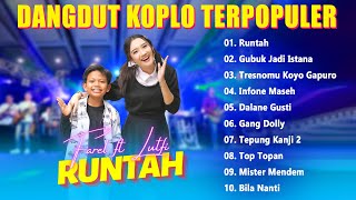 Runtah ~ Farel Prayoga Ft Lutfiana Dewi ~ Dangdut Koplo Terbaru 2022 ~ Viral TikTok