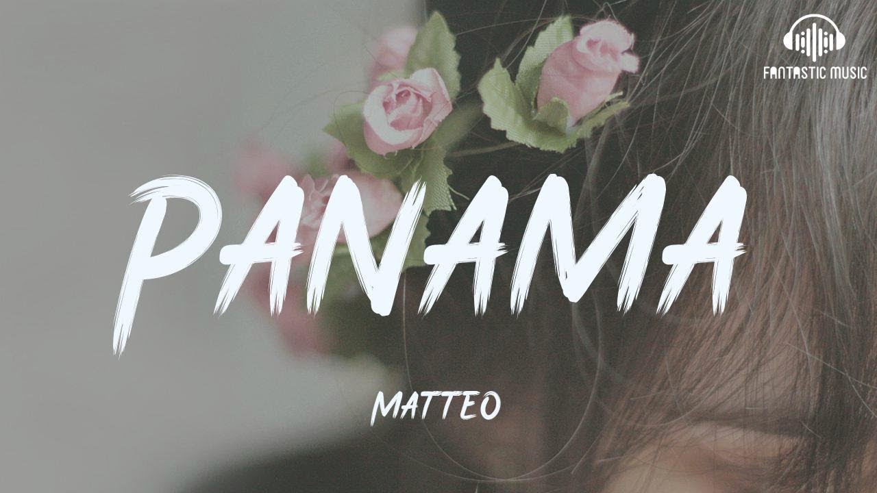 Matteo   Panama  lyric 