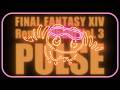 Pulse: FINAL FANTASY XIV Remix Album Vol. 3 - PV