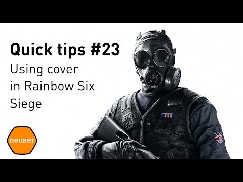 Quick tips #23 - Using cover in Rainbow Six Siege