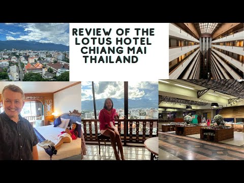 Review of the Lotus Hotel Chiang Mai Thailand