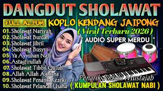 KUMPULAN SHOLAWAT MERDU QASIDAH MODERN VERSI KOPLO TERBARU 2026 VIRAL, ADEM DAN MENYENTUH KALBU