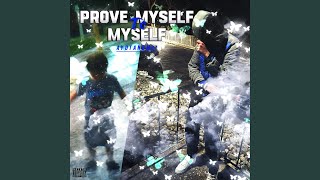 Prove Myself to Myself