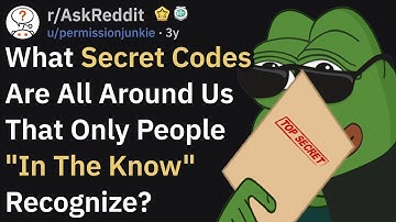 Secret Codes Only People "In The Know" Recognize (r/AskReddit)