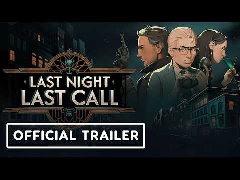 Last Night Last Call - Official Announcement Trailer