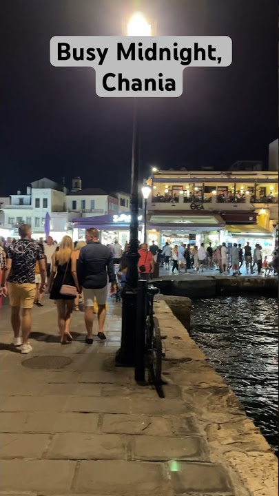 🇬🇷 Midnight Rush at Chania, Greece 🇬🇷