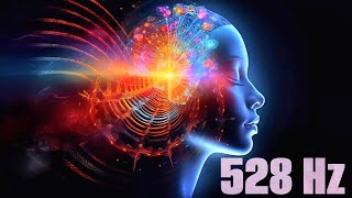 528Hz Healing Music To LOVE YOURSELF 》Clear Negative Energy & Overthinking 》Stress & Anxiety Relief