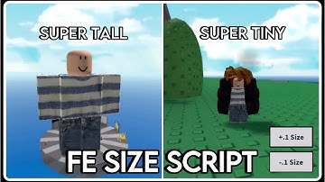 *Fe* Size Changer Script | * Direct Link *  Universal Script