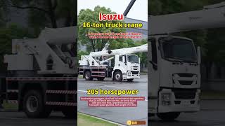 Export-type Isuzu 16-ton truck crane #madeinchina   #crane   #isuzu   #minicrane  #16tontruckcrane