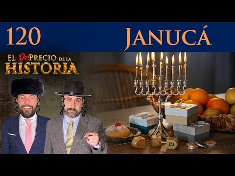 120 - Janucá - El Desprecio de la Historia