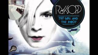 Röyksopp - The Girl And The Robot