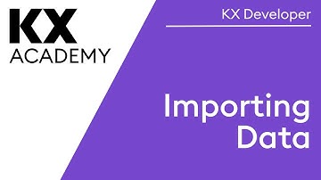 KX Developer | Importing Data
