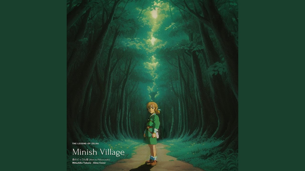 在 YouTube 上觀看「Minish Village (From "The Legend of Zelda: The Minish Cap")」