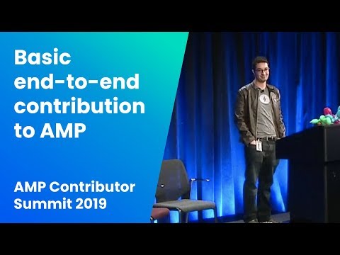 Basic end-to-end contribution to AMP Project/GitHub (AMP Contributor Summit ’19)