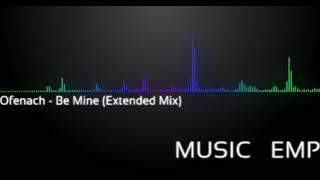 Ofenbach   Be Mine Extended Mix