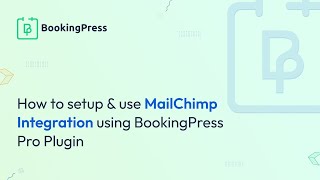 How to Setup & Use Mailchimp Integration using BookingPress Pro Plugin
