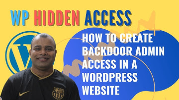 How to Create Backdoor Admin Access In a WordPress Website | Hidden Access Admin | 2020