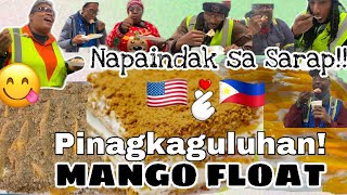 American Loves MANGO FLOAT🇺🇸🇵🇭|| Simot Sarap! Nakulangan