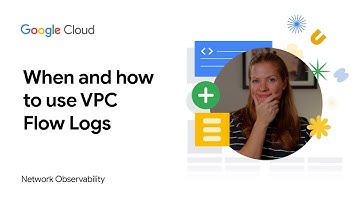 When and How to Use VPC Flow Logs