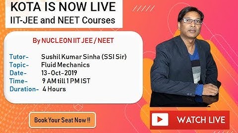 IIT JEE Physics / LIVE Session of FLUID MECHANICS by SSI Sir  JEE / NEET 2020