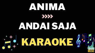 Anima - Andai saja - Karaoke no vocal
