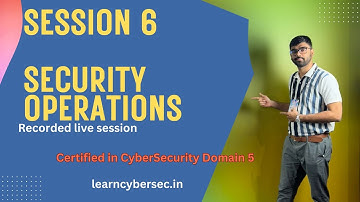 ISC2 CC live training session 6 | Security Operations |  learncybersec | Domain 5