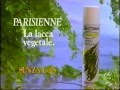 Parisienne italia  spot tv lacca vegetale