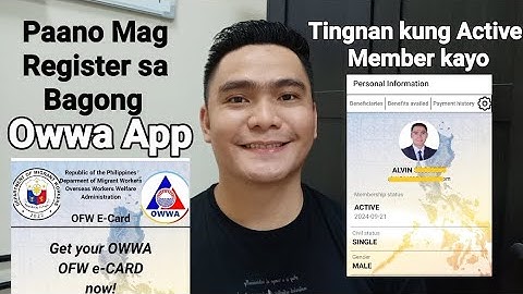 PAANO MAG REGISTER SA BAGONG OWWA APP AT PARA MALAMAN NIYO KUNG ACTIVE MEMBER KAYO | OWWA MEMBERSHIP