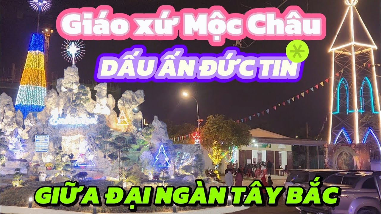 Giáo xứ Mộc Châu - một dấu ấn đức tin giữa đại ngàn Tây Bắc