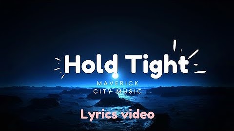 Hold Tight [LYRICS VIDEO] (feat. Ryan Ellis & Lizzie Morgan) |